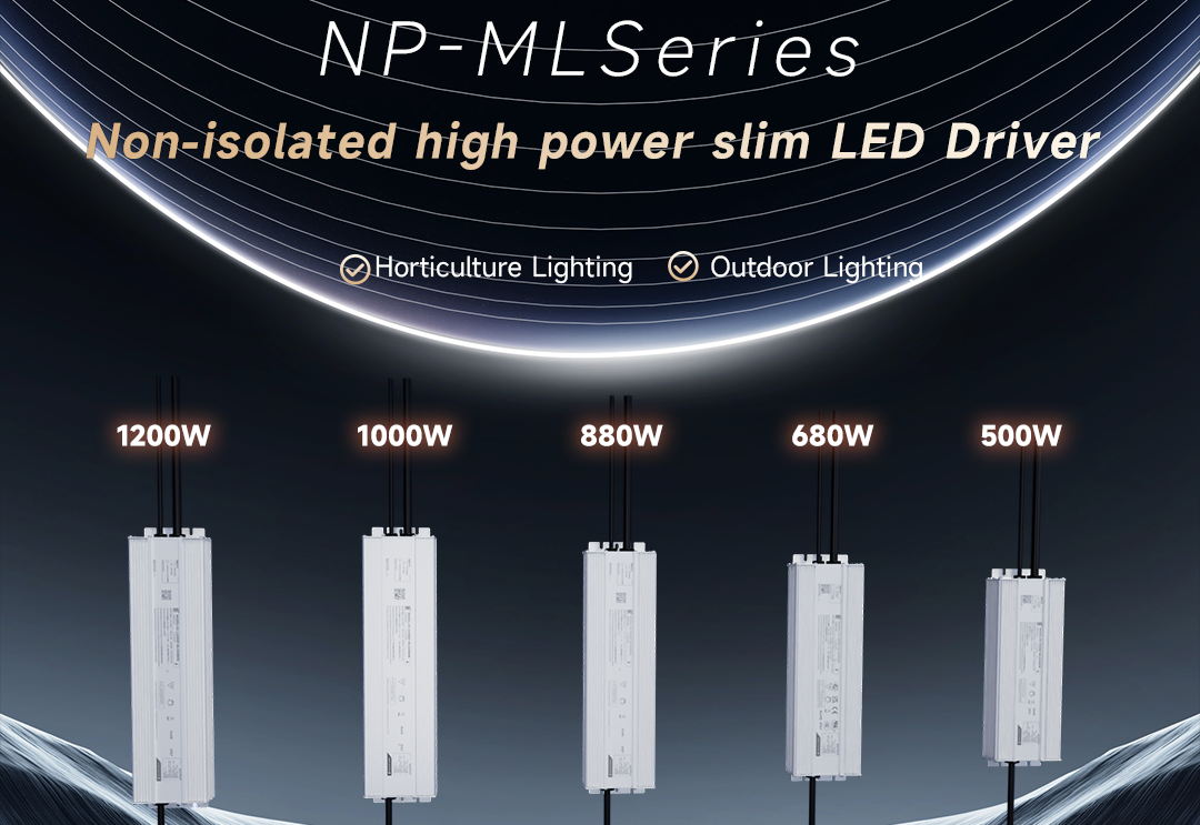  不朽情缘新品 | 非隔离大功率细长型NP-ML系列LED驱动器上市！